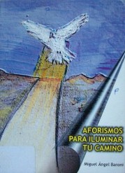 Aforismos para iluminar tu camino