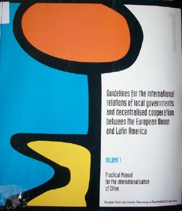 Guidelines for the international relations of local governments and decentralised cooperation between the European Union and Latin America