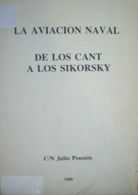 La aviación naval : de los Cant a los Sikorsky