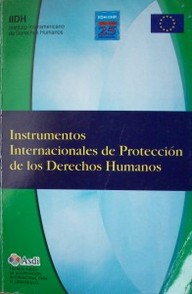Instrumentos internacionales de protección de los derechos humanos
