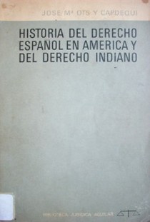 Historia del derecho español en América y del derecho indianovc 