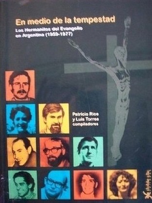 En medio de la tempestad : los Hermanitos del Evangelio en Argentina (1959-1977)
