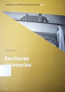 Escrituras visionarias : (ensayos sobre literaturas iberoamericanas)