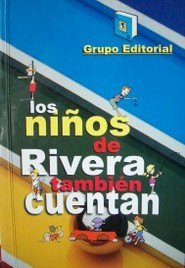 Los niños de Rivera también cuentan