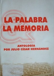 La palabra y la memoria : antología