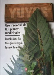 Yuyos : uso racional de las plantas medicinales