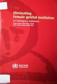 Eliminating female genital mutilation : an interagency statement