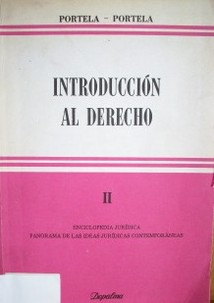 Introducción al derecho II : enciclopedia jurídica. Panorama de las ideas jurídicas contemporáneas.