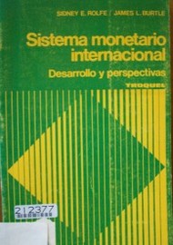 Sistema monetario internacional : desarrollo y perspectivas