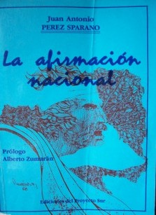 La afirmación nacional : la República Oriental del Uruguay y el Partido Nacional