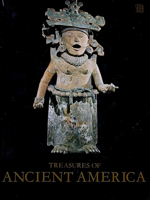Treasures of ancient America : pre-columbian art from México to Perú