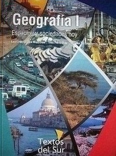 Geografía I : espacios y sociedades hoy