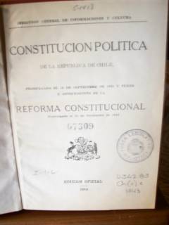 Constitución política de la República de Chile, promulgada el 18 de setiembre de 1925 y texto y antecedentes de la reforma constitucional promulgada el 23 de noviembre de 1943
