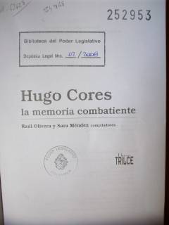 Hugo Cores : la memoria combatiente