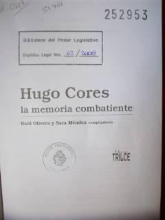 Hugo Cores : la memoria combatiente