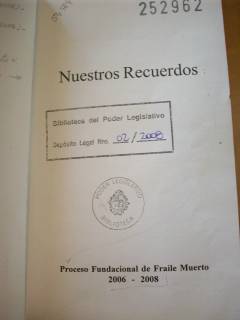 Nuestros recuerdos : proceso fundacional de Fraile Muerto