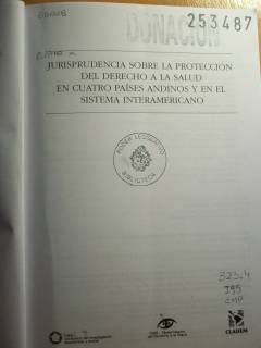 Jurisprudencia sobre la protección del derecho a la salud en cuatro países andinos y en el Sistema Interamericano.