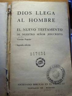 Dios llega al hombre : el nuevo testamento de nuestro Señor Jesucristo