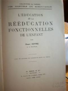 L'Education et la rééducation fonctionnelles de l'enfant