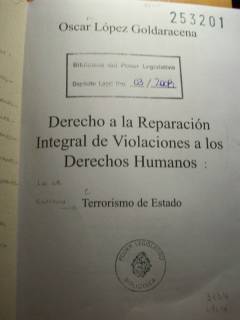 Derecho a la reparación integral de violaciones a los derechos humanos : terrorismo de Estado