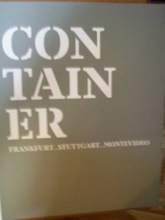 Container = Contenedor .: Frankfurt...Stuttgart...Montevideo