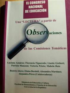 El Congreso Nacional de Educación : Una "lectura" a partir de observaciones de las Comisiones Temáticas