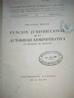 Función Jurisdiccional de la autoridad administrativa en materia de trabajo.