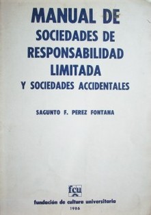 Manual de sociedades de responsabilidad limitada y sociedades accidentales