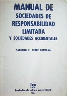 Manual de sociedades de responsabilidad limitada y sociedades accidentales