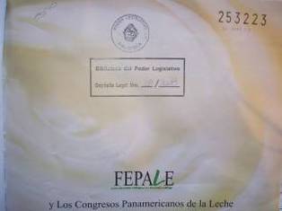 Fepale y los Congresos Panamericanos de la Leche