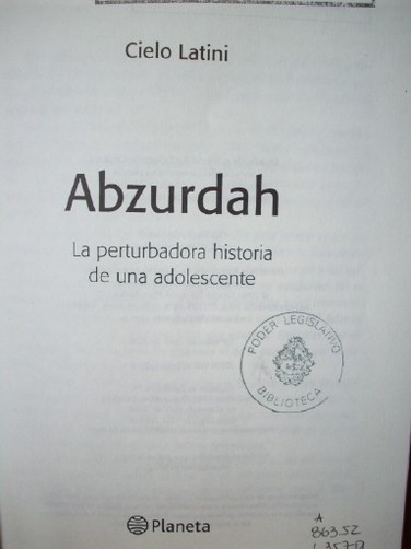 Abzurdah : la perturbadora historia de una adolescente