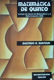 Matemáticas de quinto : incluye los temas de Matemáticas I y II : Reformulación 2006