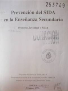 Prevención del SIDA en la Enseñanza Secundaria : proyecto Juventud y Sida