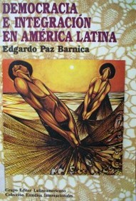 Democracia e Integración en América Latina