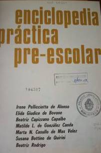 Enciclopedia práctica pre-escolar : lengua y literatura