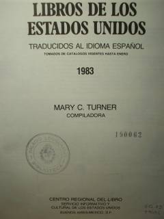 Libros de los Estados Unidos traducidos al idioma español : tomados de catálogos vigentes hasta enero.