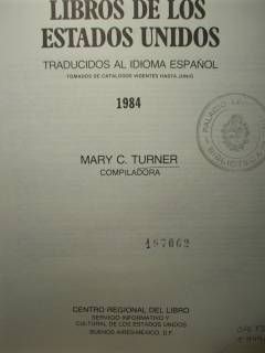 Libros de los Estados Unidos traducidos al idioma español : tomados de catálogos vigentes hasta junio.