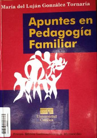 Apuntes en pedagogía familiar