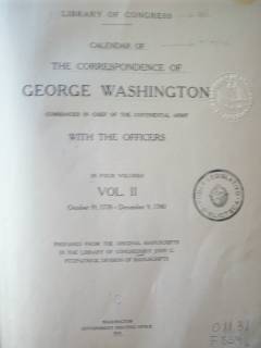Calendar of the correspondence of George Washington: commander in chief of the continental army with the officers