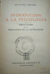 Introducción a la psicología y direcciones de la psicología en la actualidad