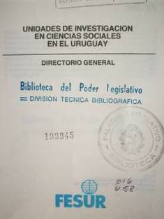 Unidades de investigación en Ciencias Sociales en el Uruguay : Directorio General