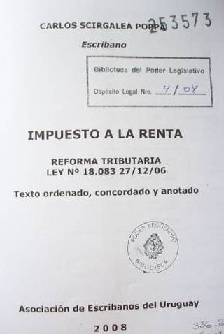 Impuesto a la Renta : reforma tributaria : ley Nº 18.083 27/12/06