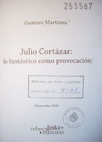 Julio Cortázar: lo fantástico como provocación