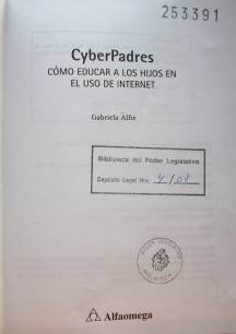 CyberPadres : cómo educar a los hijos en el uso de internet