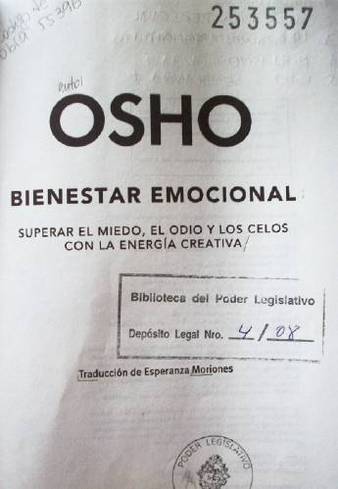 Bienestar emocional : superar el miedo, el odio y los celos con la energía creativa