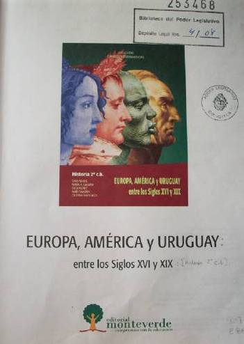 Europa, América y Uruguay entre los siglos XVI y XIX : [historia 2º c.b.]