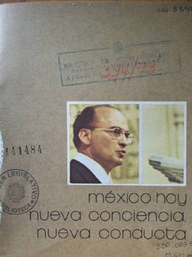 México hoy : nueva conciencia, nueva conducta : II Informe de gobierno del Presidente Echeverría