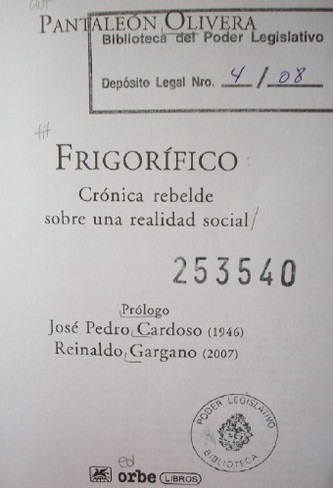 Frigorífico : crónica rebelde sobre una realidad social