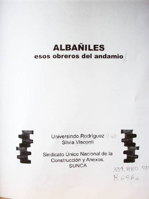 Albañiles: esos obreros del andamio