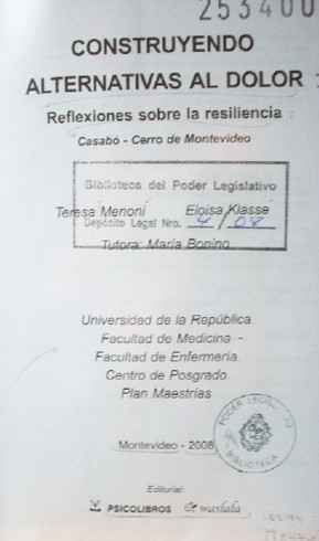 Construyendo alternativas al dolor : reflexiones sobre la resiliencia : Casabó - Cerro de Montevideo